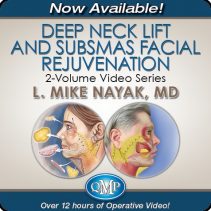 Deep Neck Lift SubSMAS Facial Rejuvenation Advanced Techniques in Deep Neck Lift SubSMAS Facial Rejuvenation 2 Volume Video Series